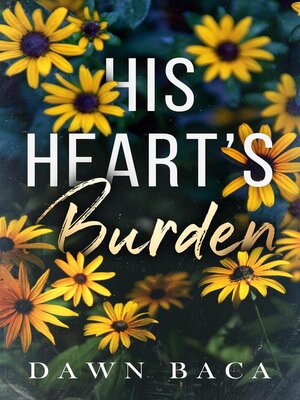 cover image of His Heart's Burden